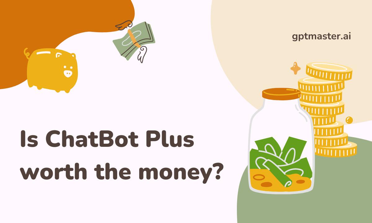 is chatbot plus worth the money