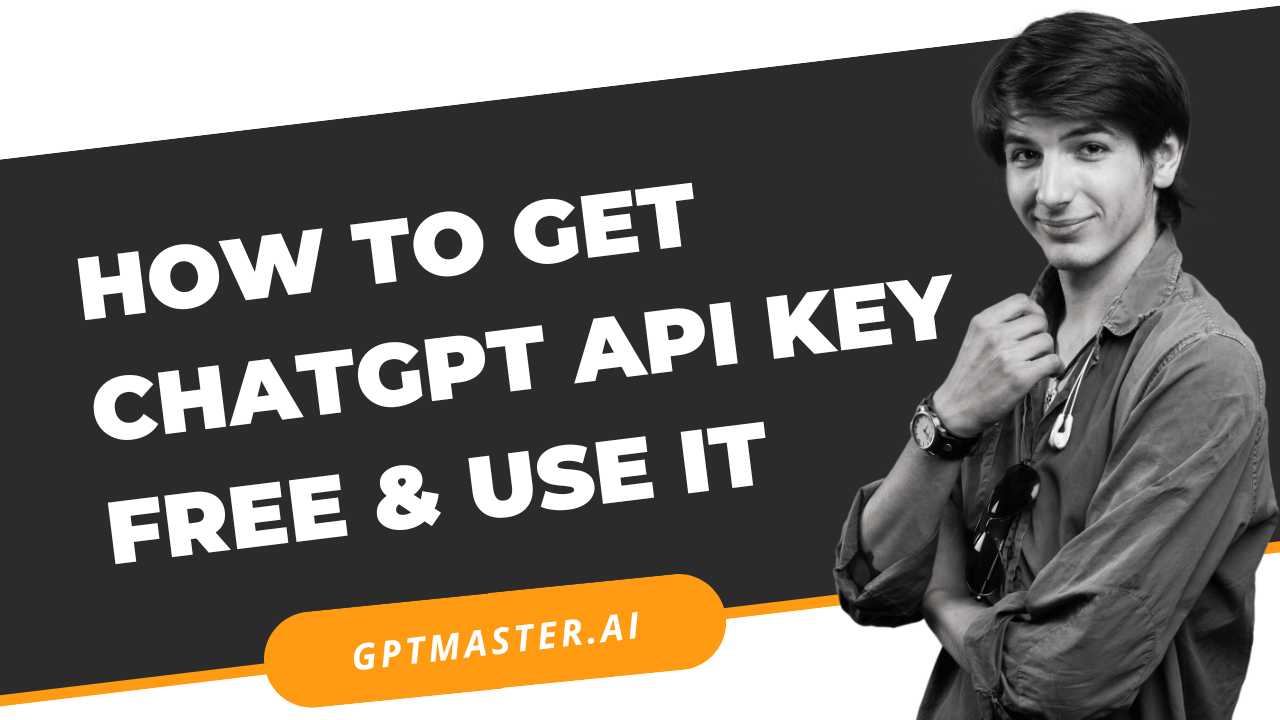 How to Get ChatGPT API Key Free & Use it