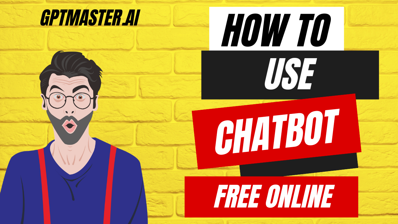 How to Use Chatbot Free Online