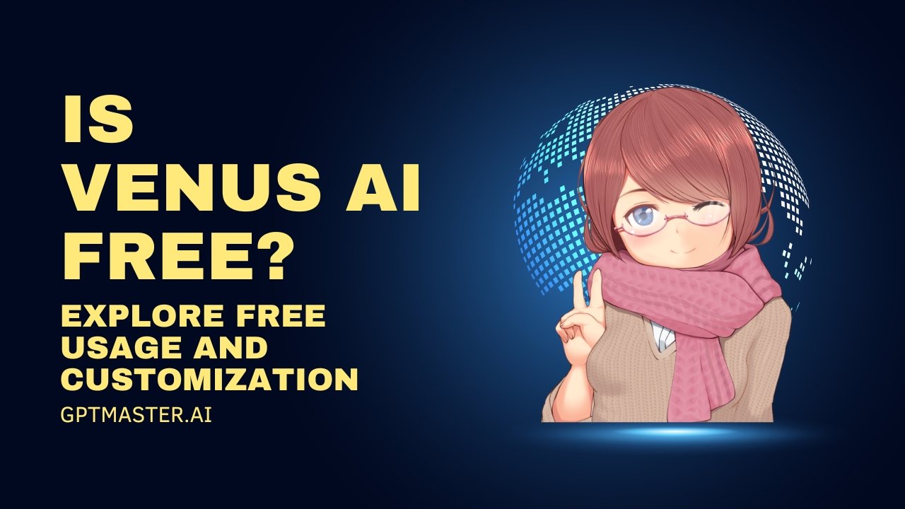 Is Venus AI Free